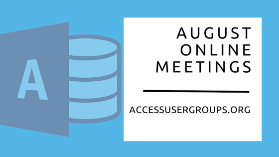 August Access User Group meetings