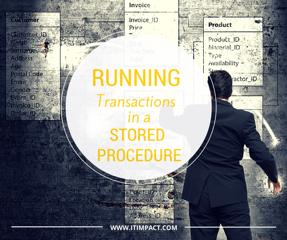 Running Transactions in a Stored Procedure