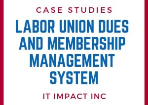 Labor Union Dues and Membership Management System